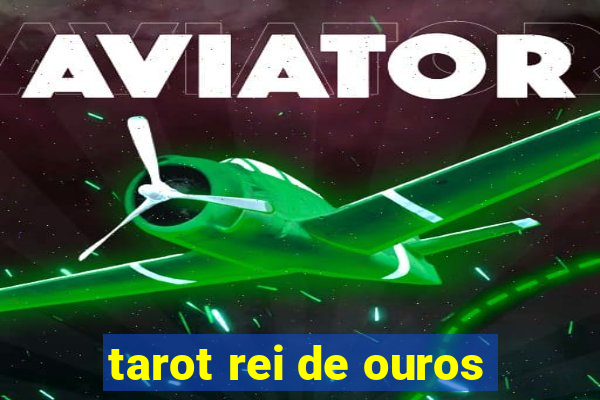 tarot rei de ouros